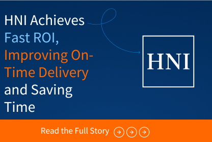HNI Achieves Fast ROI, Improving On-Time Delivery and Saving Time