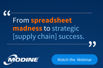 "From spreadsheet madness to strategic supply chain success." Modine. Watch the Webinar