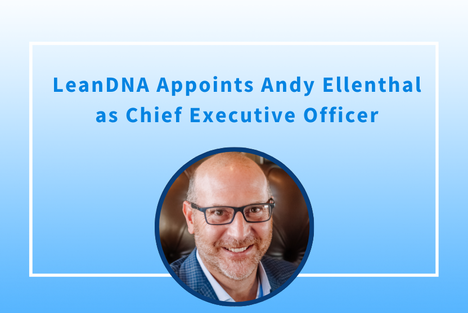 LeanDNA Appoints Andy Ellenthal as Chief Executive Officer