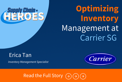 A Supply Chain Hero: Erica Tan’s Journey in Optimizing Inventory Management at Carrier SG