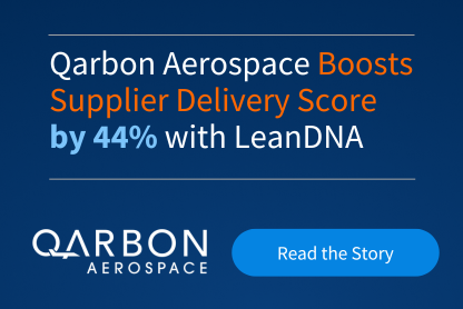 Qarbon Aerospace boosts supplier delivery score by 44% with LeanDNA. Read the Story