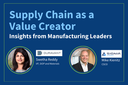 Supply Chain as a Value Creator: Insights from Manufacturing Leaders